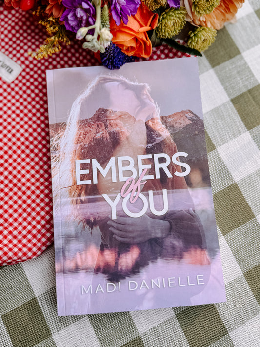 Embers of You by Madi Danielle