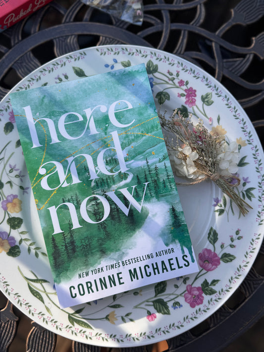 Here and Now (Deluxe Edition) by Corinne Michaels
