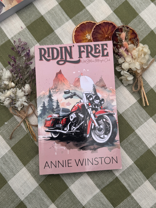 Ridin' Free (Wild Stallions MC Book 3)  SIGNED by:  Annie Winston