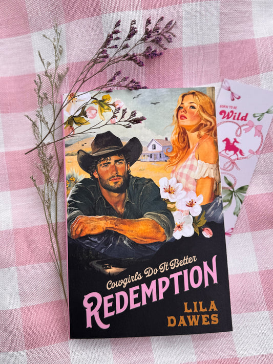 Redemption: Cowgirls Do It Better Volume One By: Lila Dawes