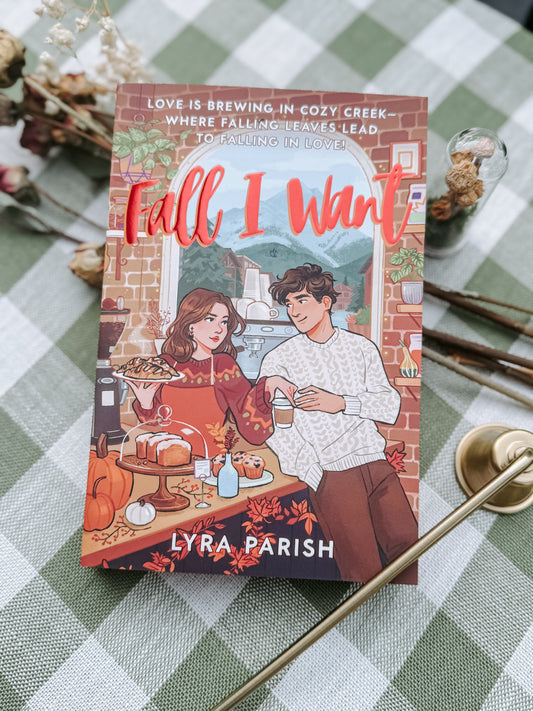 Fall I Want: A Novel by Lyra Parish