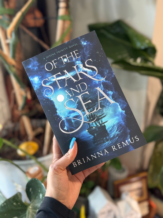 Of the Stars and Sea (A Divine Trinity) By: Brianna Remus
