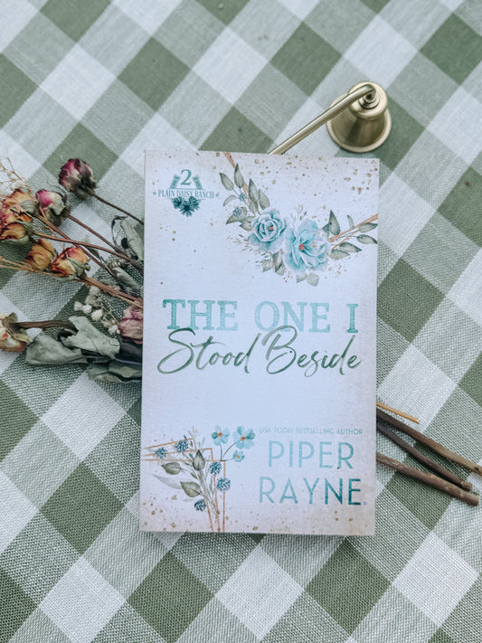 The One I Stood Beside (Plain Daisy Ranch #2) By:Piper Rayne