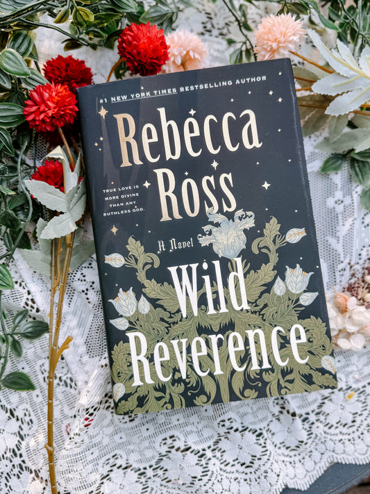 Wild Reverence: A Novel by Rebecca Ross