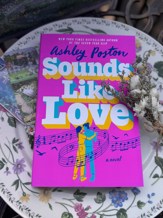 Sounds Like Love by Ashley Poston