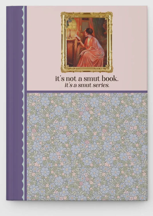 It’s a Smut Series Notebook