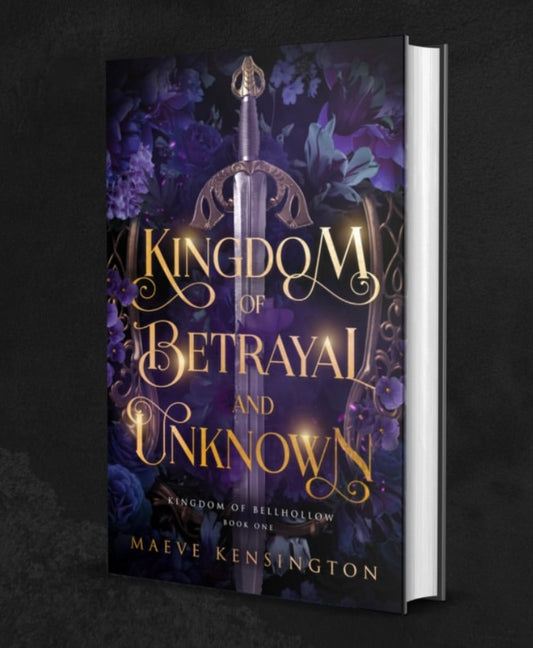 Kingdom of Betrayal and Unknown by Maeve Kensington SIGNED