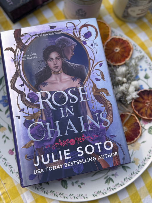 Rose in Chains (Deluxe Limited Edition) by Julie Soto