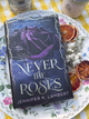 Never the Roses by Jennifer K. Lambert