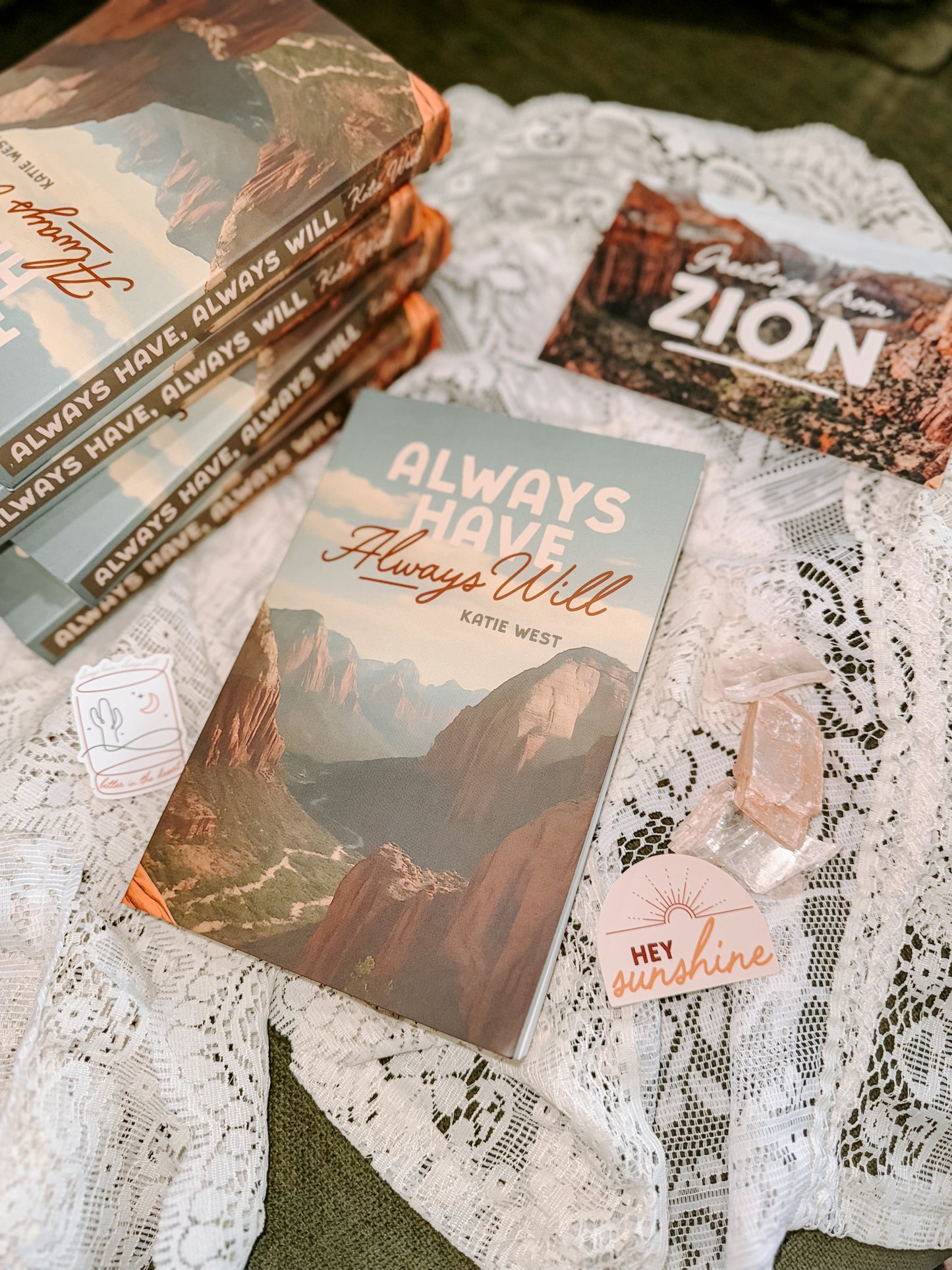 Always Have, Always Will By: Katie West SIGNED