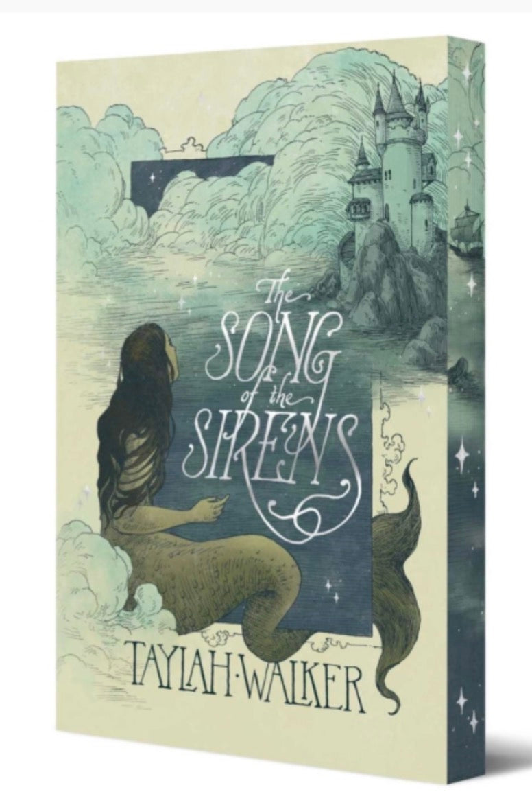The Song of the Sirens By: Taylah Walker Preorder