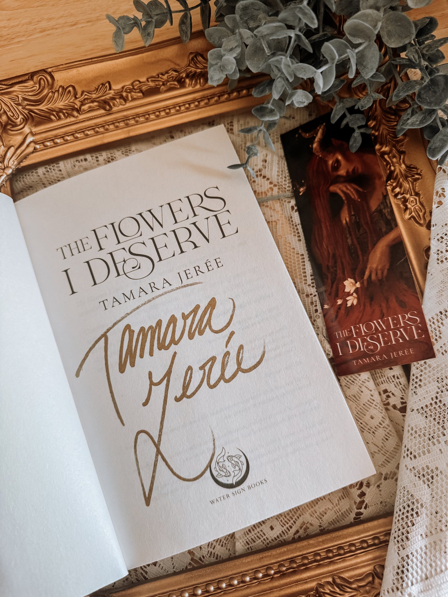 The Flowers I Deserve By: Tamara Jeree’ SIGNED