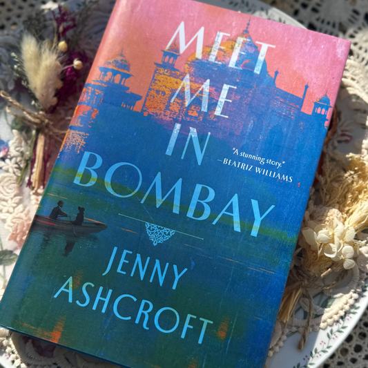 Meet Me in Bombay by Jenny Ashcroft