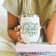 Don't Drink the Faerie Wine Drink Tumbler | Insulated Wine Glass