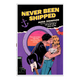 Never Been Shipped by Alicia Thompson