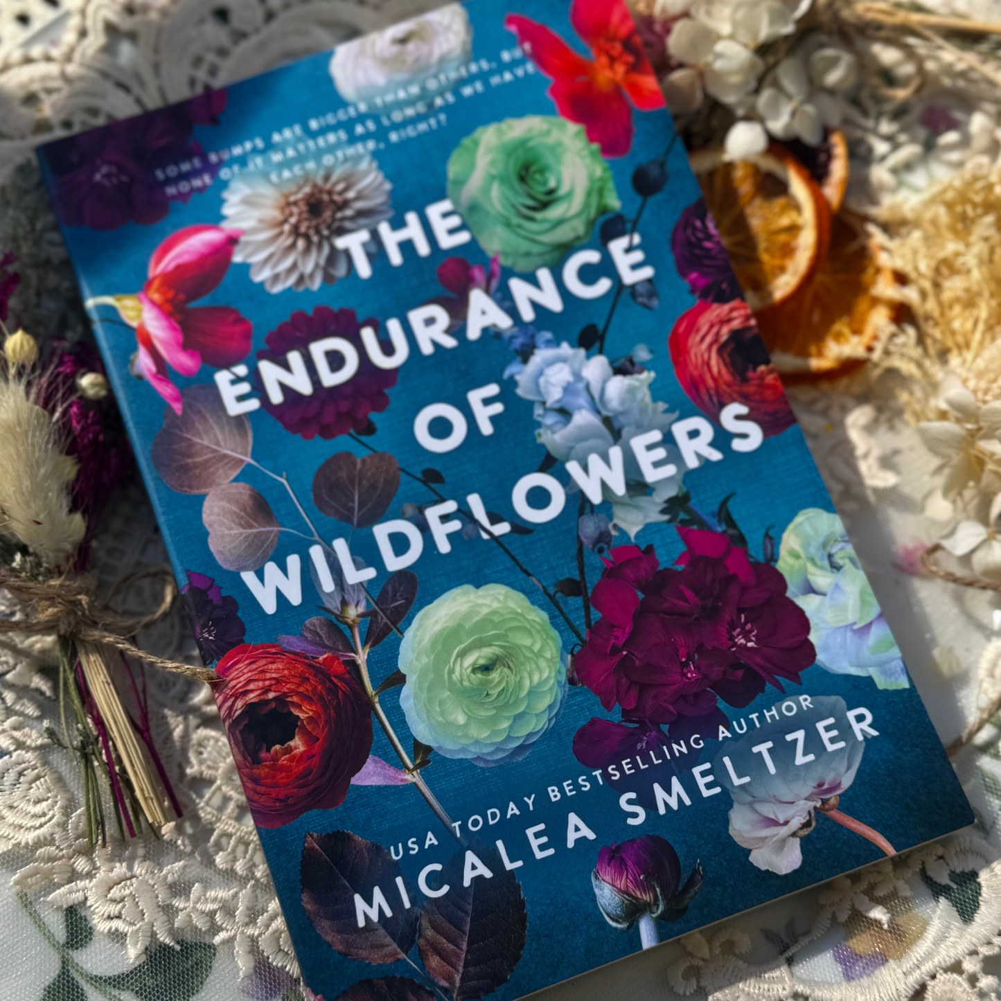 The Endurance of Wildflowers by Micalea Smeltzer