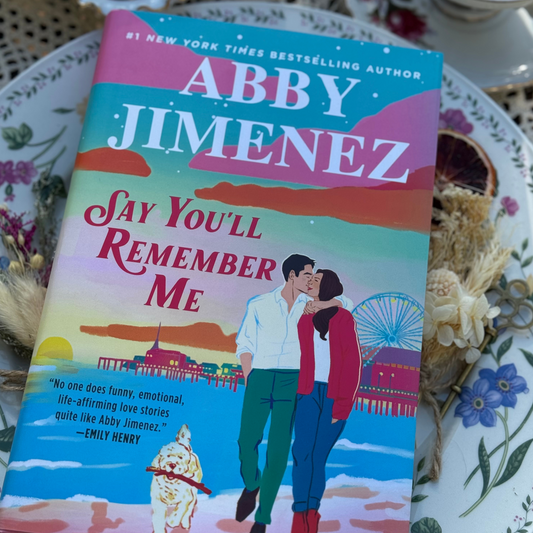 Say You’ll Remember Me by Abby Jimenez