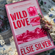 Wild Love by Elsie Silver Rose Hill Series – Book One