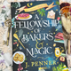 A Fellowship of Bakers & Magic (Adenashire: Book One) by J. Penner