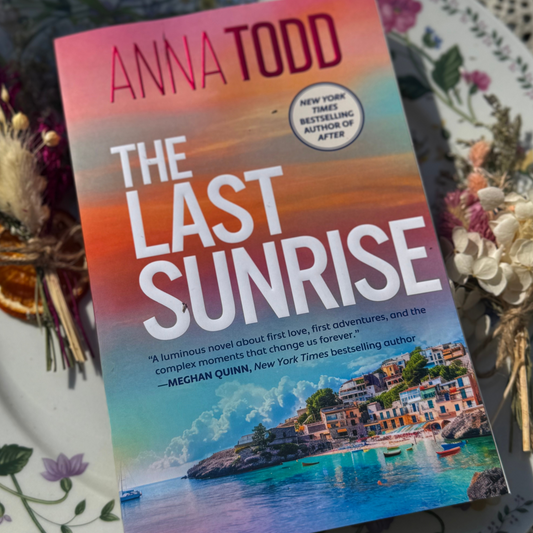The Last Sunrise by Anna Todd