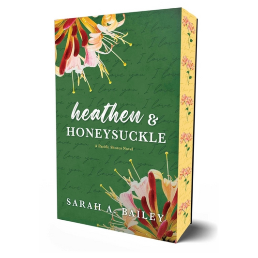 Heathen & Honeysuckle by Sarah A. Bailey 🌸 Pacific Shores Book 1
