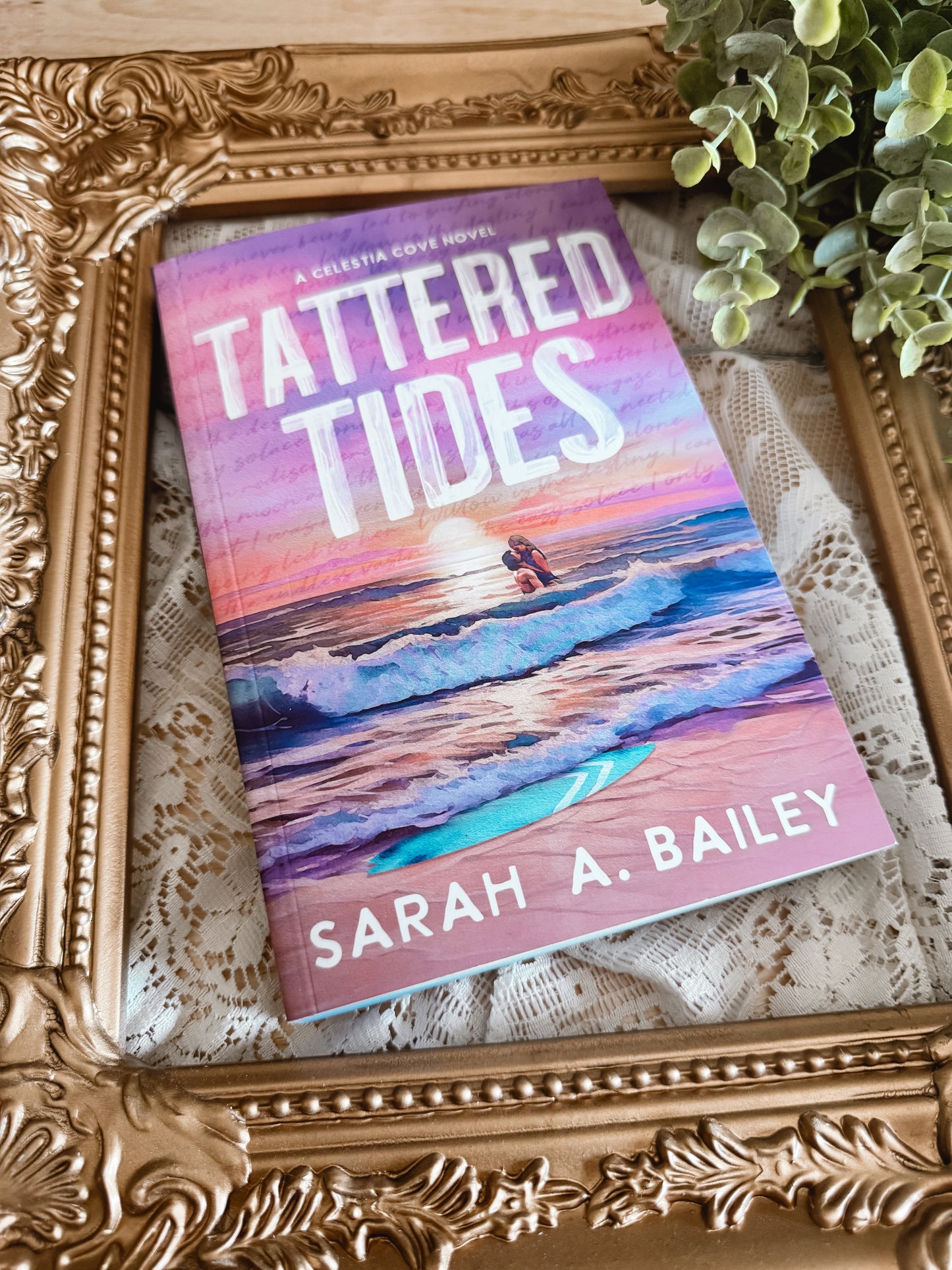 Tattered Tides By: Sarah A. Bailey