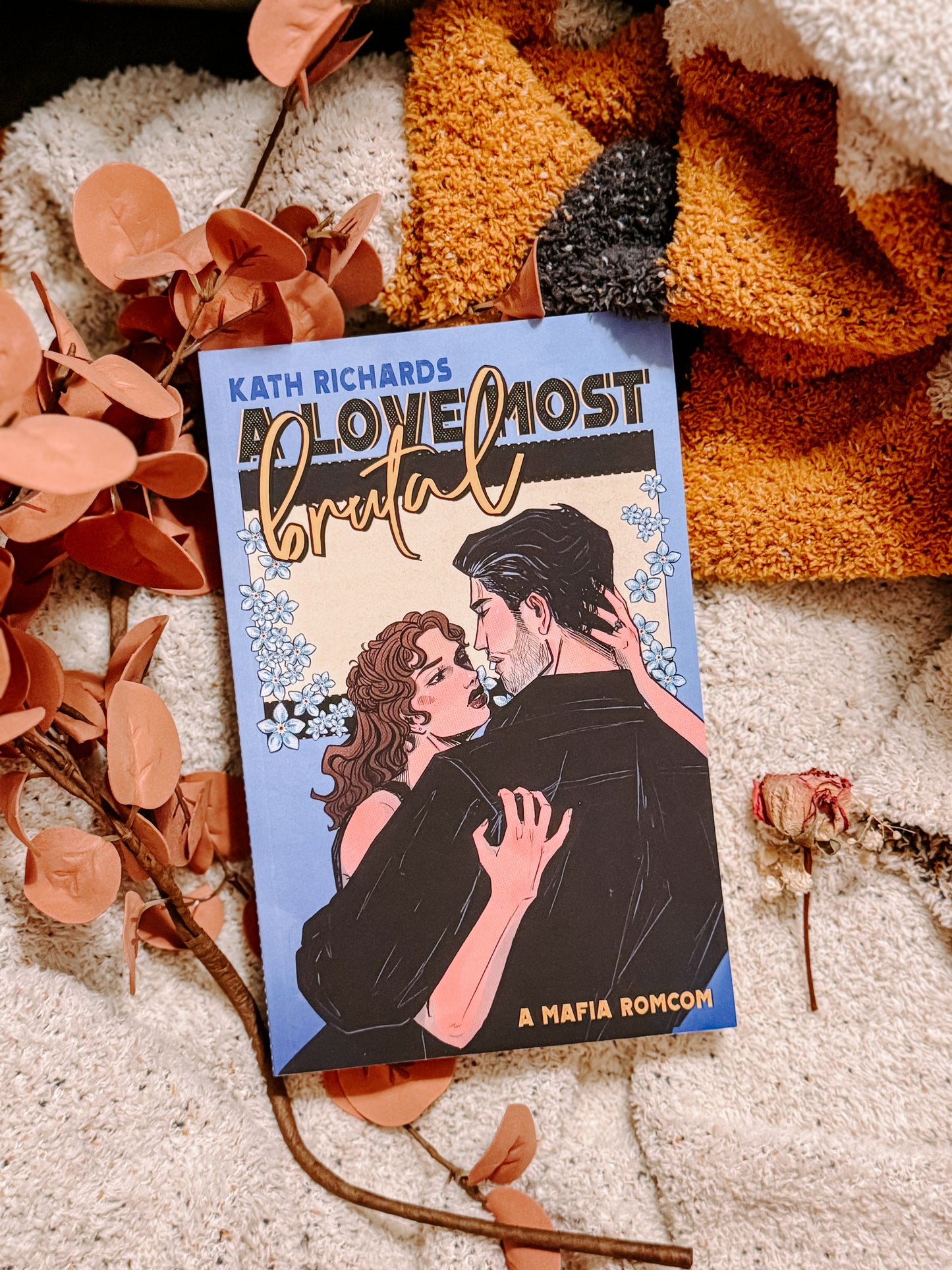 A Love Most Brutal: An Arranged Marriage Mafia Rom-Com
by Kath Richards SIGNED