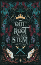 Out Root and Stem Part Two: By Jess Layne SIGNED PREORDER
