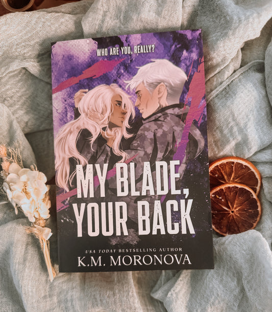 My blade your back by K.M. Moronova