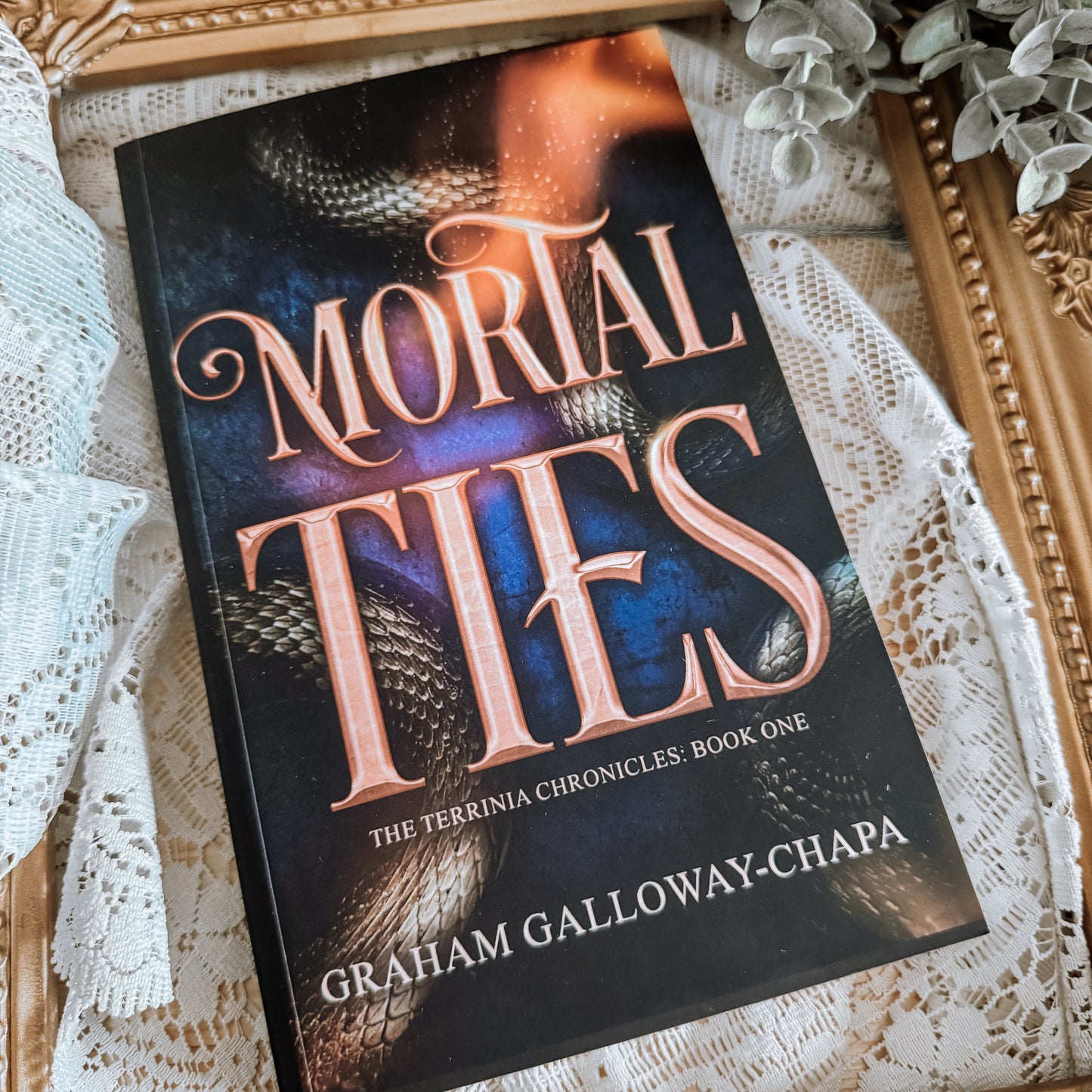 Mortal Ties By: Graham Galloway-Chapa SIGNED
