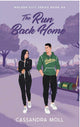 The Run Back Home By: Cassandra Moll SIGNED W/ Swag PREORDER