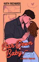 Bar Down Baby By: Kath Richards SIGNED W/ print & sticker PREORDER