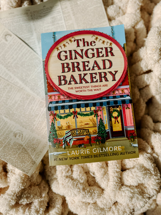 The Gingerbread Bakery by Laurie Gilmore