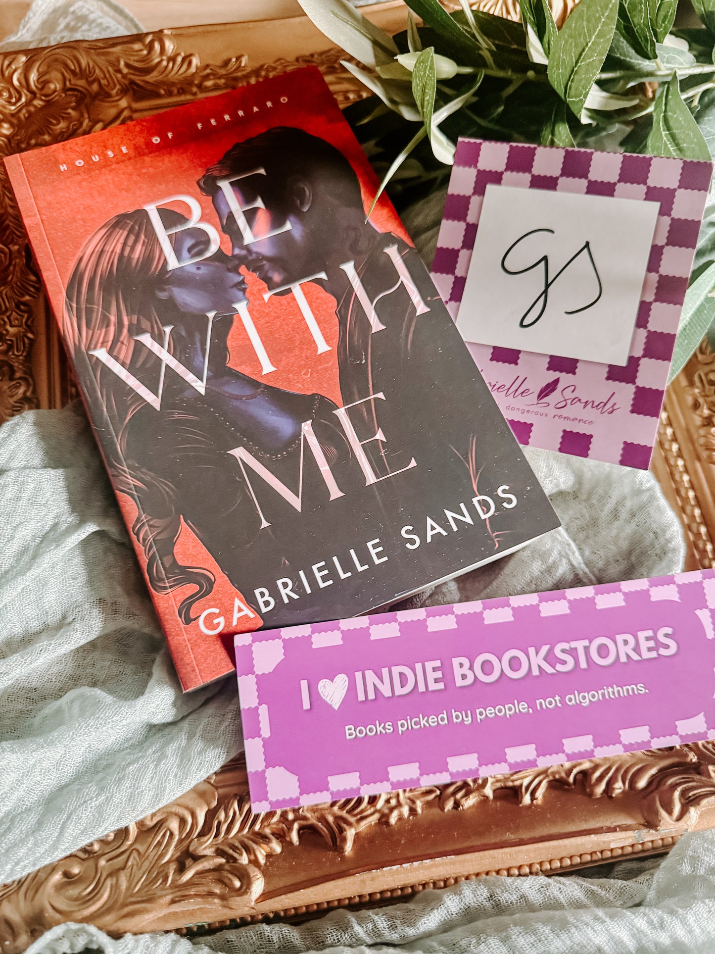 Be With Me By: Gabrielle Sands W/ Signed Bookplate