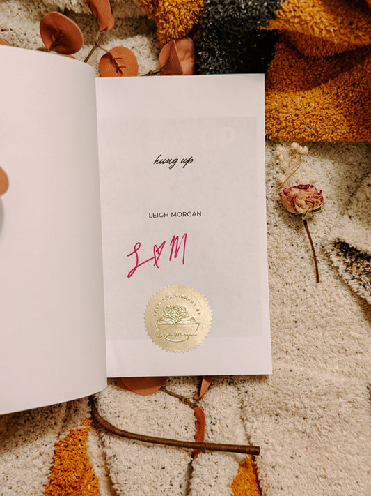 Hung Up By: Leigh Morgan SIGNED