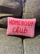 Homebody Club Hook Pillow