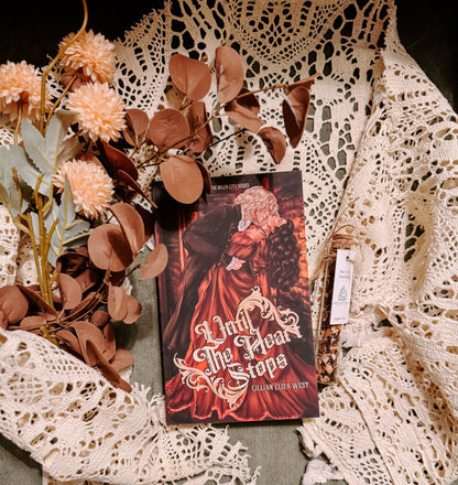 Until the heart stops by Gillian Eliza West 