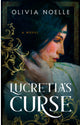 Lucretia's Curse By: Olivia Noelle SIGNED PREORDER