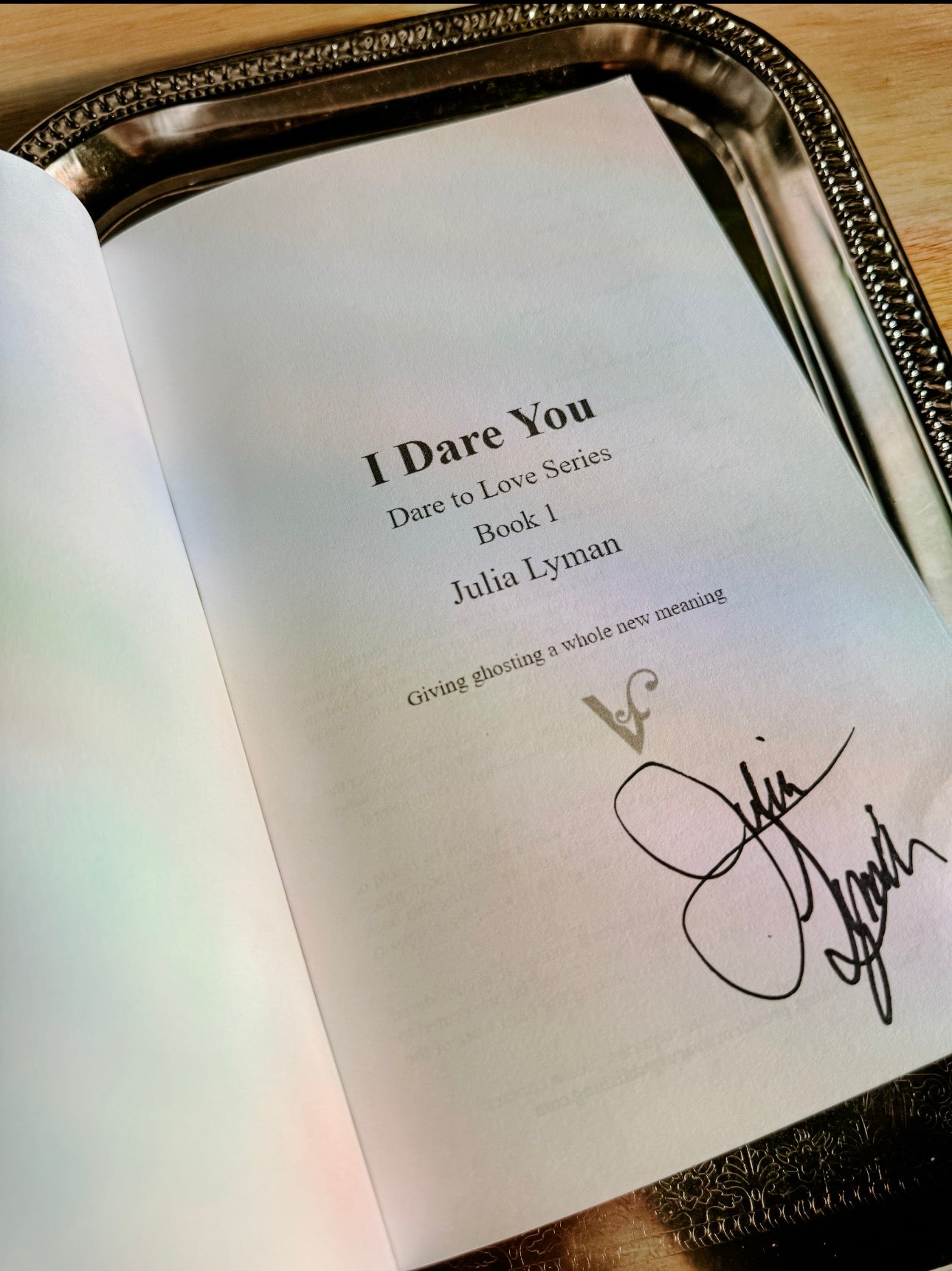 I Dare You By: Julia Lyman SIGNED
