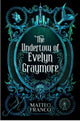 The Undertow of Evelyn Graymore By: Matteo Franco SIGNED W/ SWAG PREORDER