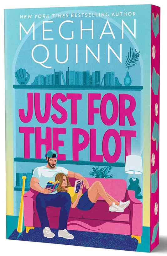Just For The Plot by: Meghan Quinn W/ signed bookplate PREORDER