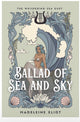 Ballad of Sea and Sky By: Madeleine Eliot W/ Signed Bookplate & Print