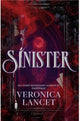 Sinister By: Veronica Lancet W/ Digitally SIGNED BOOKPLATE PREORDER