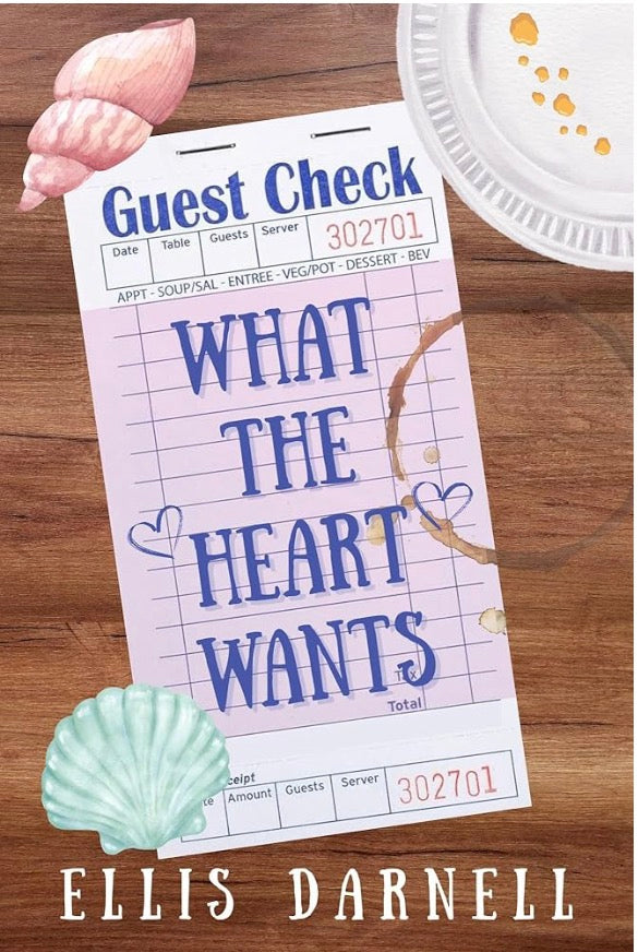 What The Heart Wants By: Ellis Darnell SIGNED Preorder