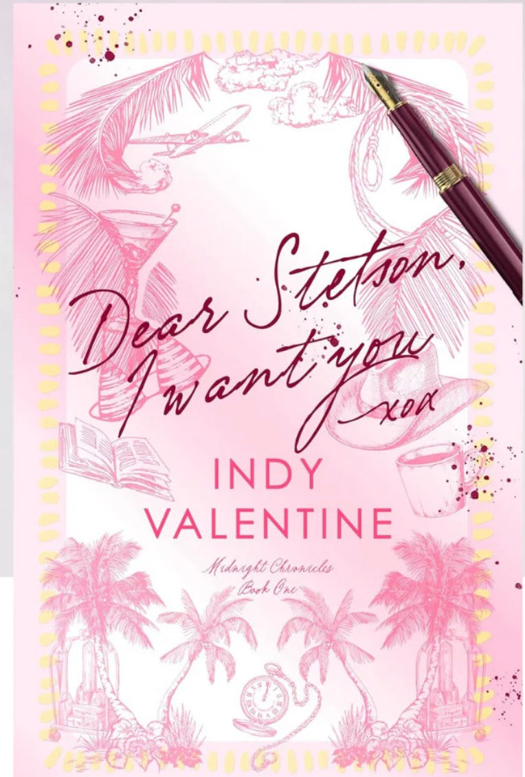 Dear Stetson, I Want You SIGNED By: Indy Valentine PREORDER W/ print & stickers