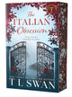 The Italian Obsession By: T L Swan W/ Signed bookplate & swag PREORDER