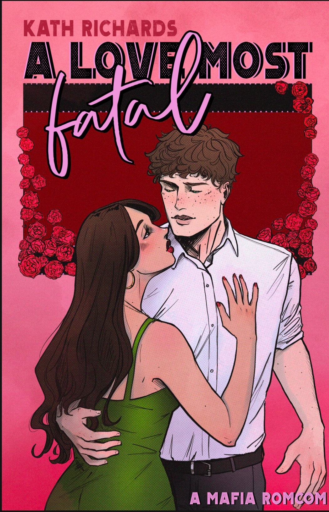 A Love Most Fatal Special Edition By: Kath Richards SIGNED