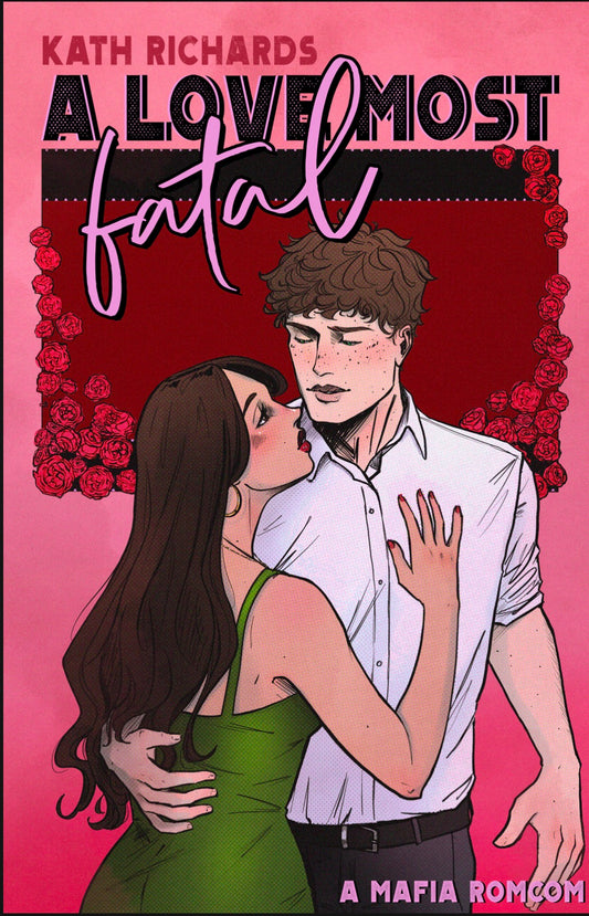 A Love Most Fatal Special Edition By: Kath Richards SIGNED