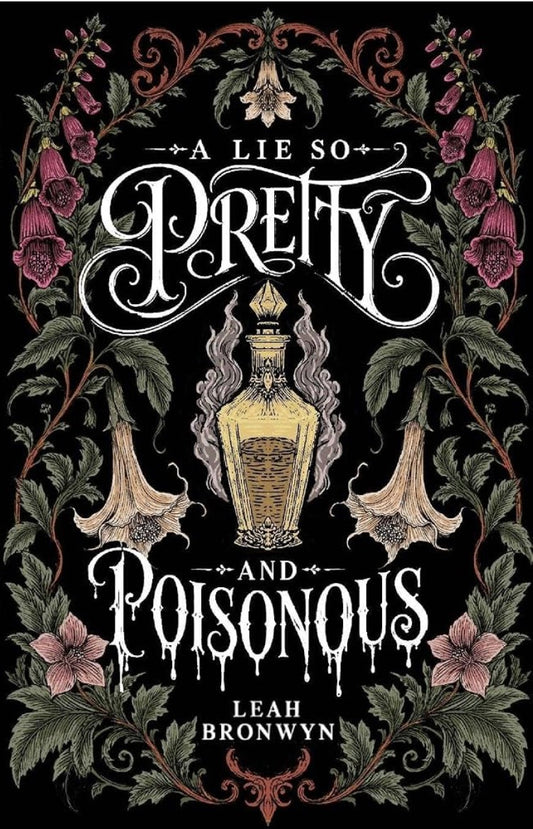 A Lie so Pretty and Poisonous By: Leah Bronwyn W/ Signed Bookplate & Print PREORDER