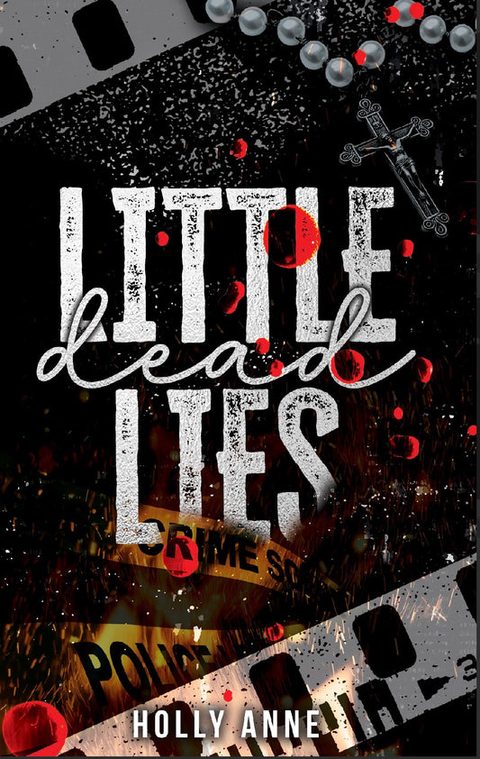 Little Dead Lies By: Holly Anne SIGNED PREORDER